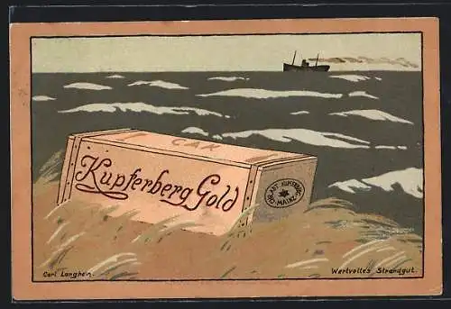 Künstler-AK sign. Carl Langhein: Schiff verliert eine Kiste mit Schaumwein, Reklame für Kupferberg Gold