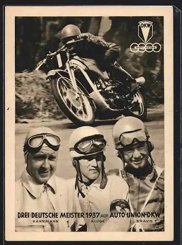 AK Drei Deutsche Meister 1937 auf Auto Union-DKW, Kahrmann, Kluge und Braun