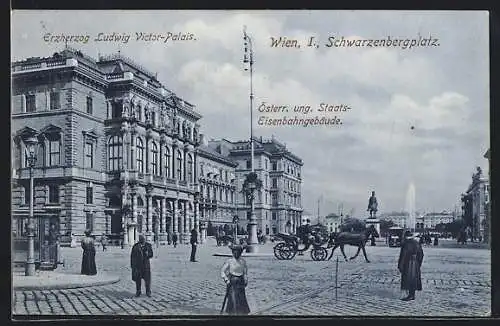 AK Wien, Erzherzog Ludwig Victor-Palais und das österr. ung. Staats-Eisenbahngebäude am Schwarzenbergplatz