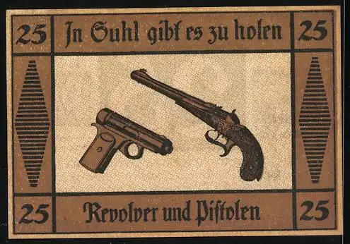 Notgeld Suhl, 25 Pfennig, Wappen, Revolver und Pistole