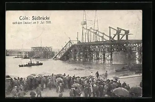 AK Köln-Neustadt, Südbrücke nach dem Einsturz 1908, Katastrophe