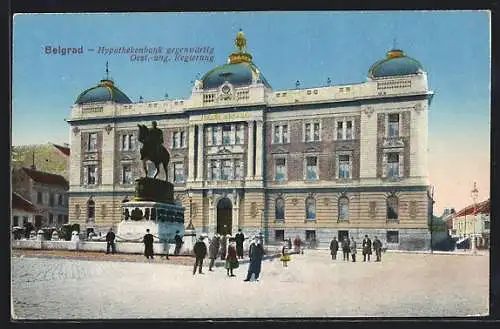 AK Belgrad, Hypothekenbank, Oest.-ung. Regierung