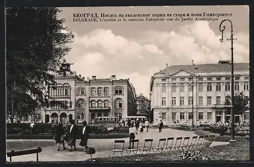 AK Belgrade, L'ancien et le nouveau Universite vue du jardin Academique