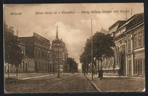 AK Belgrad, König Milans-Strasse mit Konak