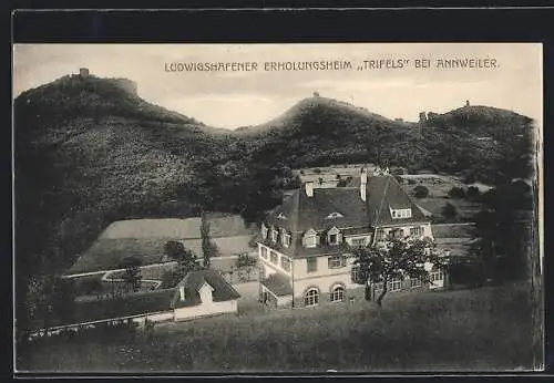 AK Annweiler, Ludwigshafener Erholungsheim Trifels