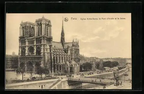 AK Paris, Eglise Notre-Dame, le Pont d`Arcole et la Seine