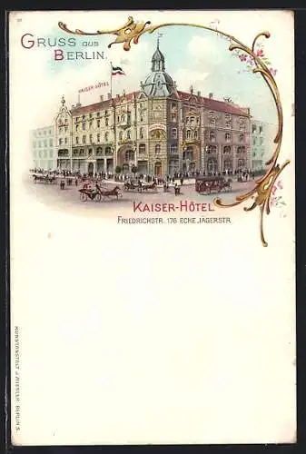 Lithographie Berlin, Kaiser-Hotel, Friedrichstrasse 176 Ecke Jägerstrasse, Pferdekutsche