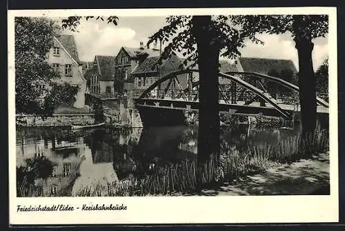 AK Friedrichstadt /Eider, Kreisbahnbrücke