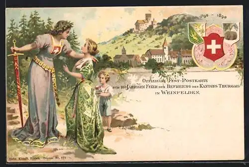 Lithographie Weinfelden, Offizielle Fest-Postkarte zur 100Jährigen Feier der Befreiung des Kanton Thurgau
