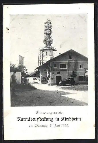 AK Kirchheim, Turmkreuzsteckung am Sonntag den 7. Juli 1935