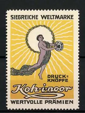 Reklamemarke Koh-i-noor Druckknöpfe, Siegreiche Weltmarke, Göttin mit Druckknopf