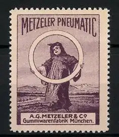 Reklamemarke Metzeler Pneumatic, Gummiwarenfabrik München, A. G. Metzeler & Co., Münchner Kindl