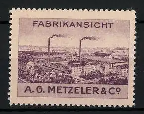 Reklamemarke A. G. Metzeler & Co., München, Fabrikansicht