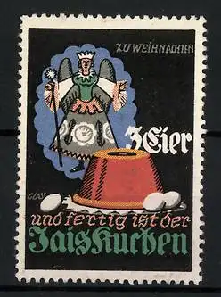 Künstler-Reklamemarke Franz Paul Glass, 3 Eier und fertig ist der Jaiskuchen, Erzengel