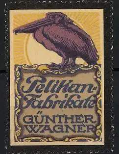 Reklamemarke Pelikan-Fabrikate von Günther Wagner, Pelikan