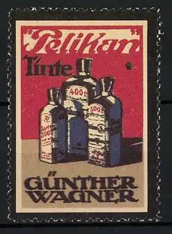 Reklamemarke Pelikan-Tinte, Günther Wagner, verschiedene Tintenflaschen