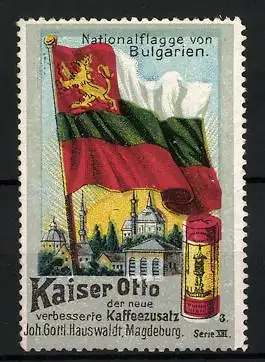 Reklamemarke Kaiser Otto - neuer verbesserter Kaffeezusatz, Joh. Gottl. Hauswaldt, Magdeburg, Nationalflagge Bulgarien