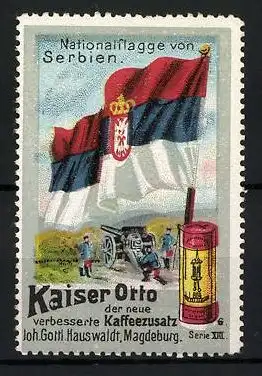 Reklamemarke Kaiser Otto - neuer verbesserter Kaffeezusatz, Joh. Gottl. Hauswaldt, Magdeburg, Nationalflagge Serbien