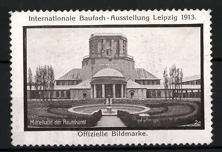 Reklamemarke Leipzig, Internationale Baufach-Ausstellung 1913, Mittelhalle der Raumkunst