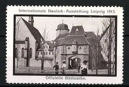 Reklamemarke Leipzig, Internationale Baufach-Ausstellung 1913, Eingang durch das Grimmaische Tor