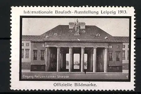 Reklamemarke Leipzig, Internationale Baufach-Ausstellung 1913, Eingang Reitzenhainer Strasse