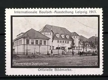 Reklamemarke Leipzig, Internationale Baufach-Ausstellung 1913, Österreichischer Staatspavillon