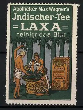 Reklamemarke Apotheker Max Wagner's Indischer Tee Laxa, reinigt das Blut, antike Teeverarbeitung