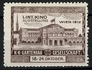 Reklamemarke Wien, I. Int. Kino-Ausstellung 1912, K. k. Gartenbau-Gesellschaft, Messepalast