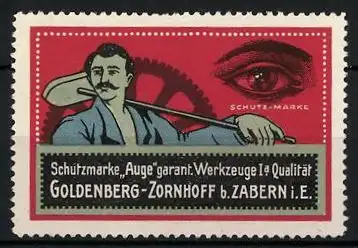 Reklamemarke Werkzeugfabrik Goldenberg-Zornhoff, Zabern i. E., Schutzmarke Auge, Werkzeuge mit Qualität