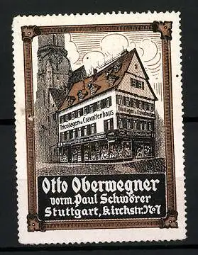 Reklamemarke Stuttgart, Otto Oberwegner vorm. Paul Schwörer, Kirchstrasse 7, Kaufhaus