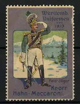Reklamemarke Knorr Hahn-Maccaroni, Serie: Württemb. Uniformen von 1813, Feld-Jäger