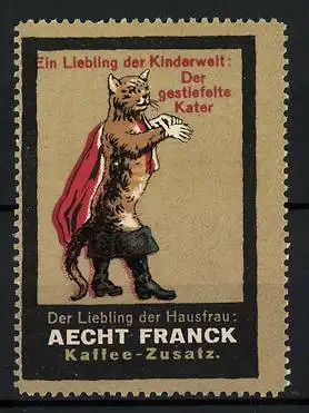 Reklamemarke Aecht Franck - Kaffeezusatz, Märchenserie: Ein Liebling der Kinderwelt, Der gestiefelte Kater