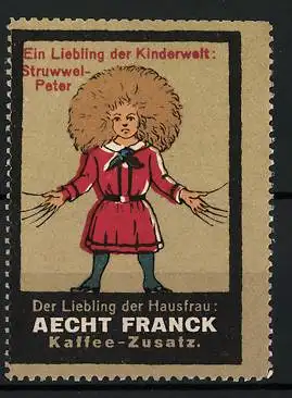 Reklamemarke Aecht Franck - Kaffeezusatz, Märchenserie: Ein Liebling der Kinderwelt, Struwwelpeter