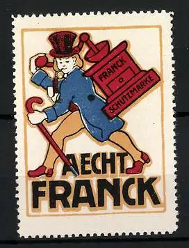 Reklamemarke Aecht Franck Kaffeezusatz, Schutzmarke, Fimenlogo, Verkäufer trägt Kaffeemühle auf dem Rücken