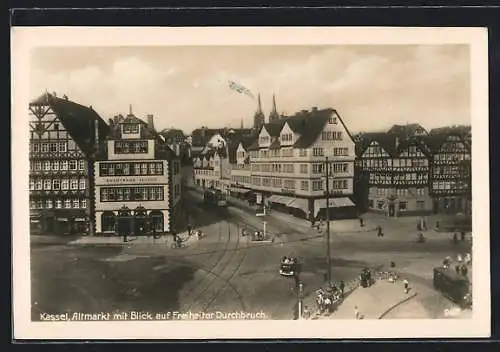 AK Kassel, Altmarkt mit Blick auf Freiheiter Durchbruch