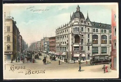 Lithographie Berlin, Friedrichstrasse, Ecke Leipzigerstrasse, Strassenbahn