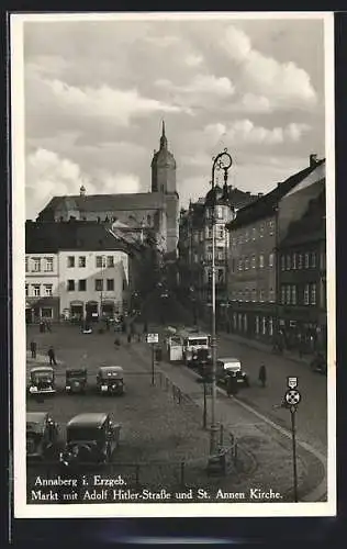 AK Annaberg i. Erzgeb., Markt mit Strasse und St. Annen Kirche