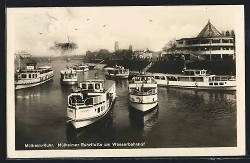 AK Mülheim-Ruhr, Mülheimer Ruhrflotte am Wasserbahnhof