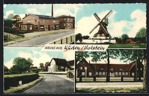 AK Kuden /Holstein, Bäckerei u. Spargeschäft Hermann Schramm, Windmühle, Schule