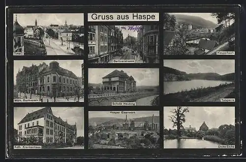 AK Haspe, Berlinerstrasse, Schule, Eisenwerk und Talsperre