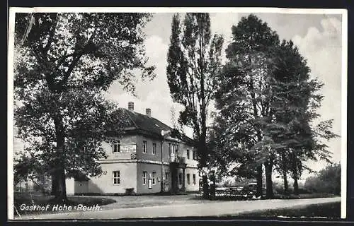 AK Hohe-Reuth, Blick auf den Gasthof, Inh. Fritz Pierau