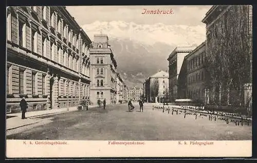 AK Innsbruck, Fallmereyerstrasse mit k. k. Pädagogium und Gerichtsgebäude