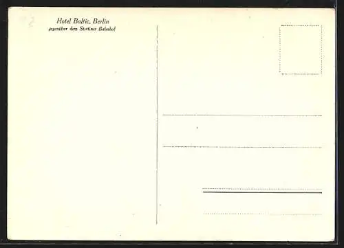 AK Berlin, Hotel Baltic, gegenüber dem Stettiner Bahnhof, Invalidenstrasse
