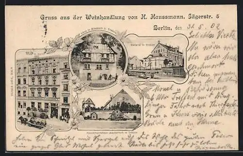 AK Berlin, Weinhandlung H. Haussmann, Jägerstr. 5, Kellerei in Traben, Haus in Rissbach