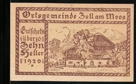 Notgeld Zell am Moos 1920, 10 Heller, Blick auf Haus