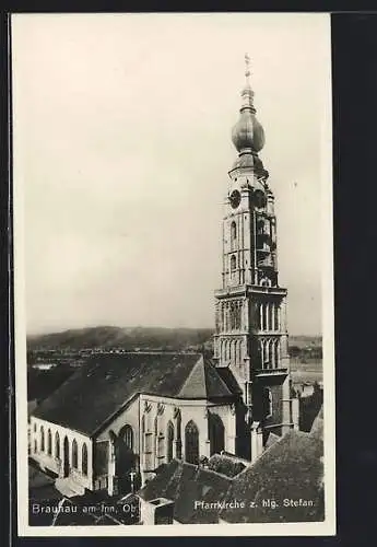 AK Braunau am Inn /Ob.Oe., Pfarrkirche z. Hlg. Stefan