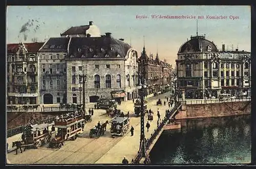 AK Berlin, Weidendammer Brücke mit Komischer Oper, Bus, Pferdebahn, Strassenbahn