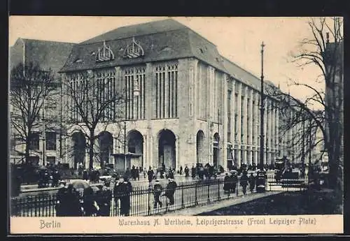 AK Berlin, Warenhaus A. Wertheim, Leipzigerstrasse (Front Leipziger Platz)