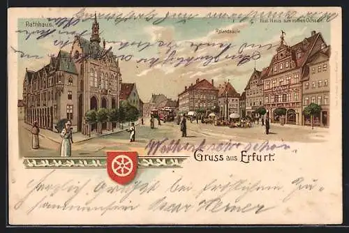 Lithographie Erfurt, Strassenansicht mit Rathaus, Rolandsäule und Hist. Haus zum rothen Ochsen