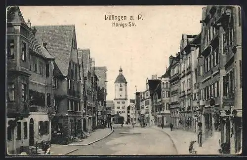 AK Dillingen / Donau, Blick in die Königs-Strasse